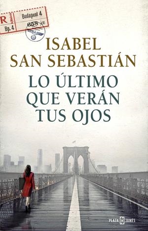 LO ÚLTIMO QUE VERÁN TUS OJOS | 9788401017421 | SAN SEBASTIAN,ISABEL | Llibreria Online de Banyoles | Comprar llibres en català i castellà online