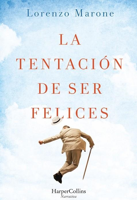 LA TENTACION DE SER FELICES | 9788491390046 | MARONE, LORENZO | Llibreria L'Altell - Llibreria Online de Banyoles | Comprar llibres en català i castellà online - Llibreria de Girona