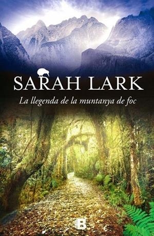 LA LLEGENDA DE LA MUNTANYA DE FOC | 9788466659109 | LARK, SARAH | Llibreria L'Altell - Llibreria Online de Banyoles | Comprar llibres en català i castellà online - Llibreria de Girona