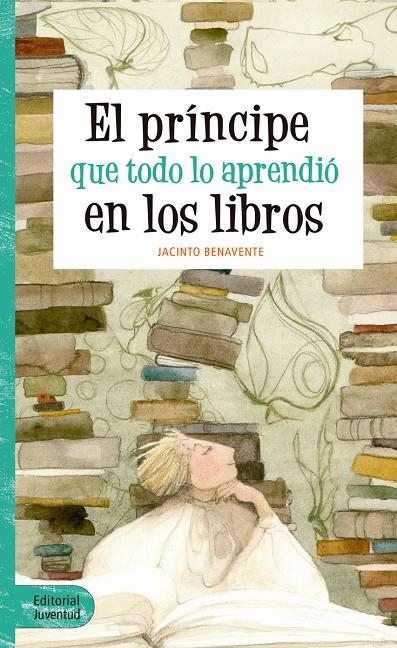EL PRÍNCIPE QUE TODO LO APRENDIÓ EN LOS LIBROS | 9788426144065 | BENAVENTE MARTÍNEZ, JACINTO | Llibreria L'Altell - Llibreria Online de Banyoles | Comprar llibres en català i castellà online - Llibreria de Girona