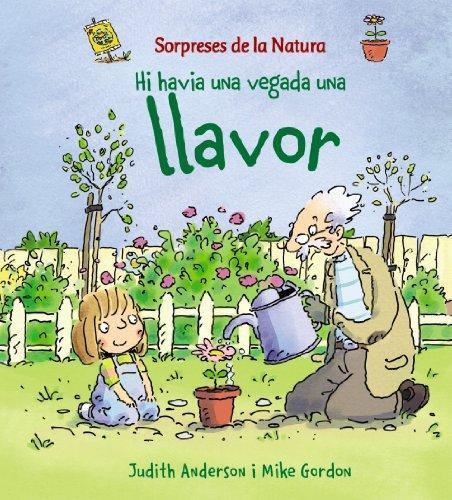 HI HAVIA UNA VEGADA UNA LLAVOR | 9788448926168 | ANDERSON JUDITH | Llibreria L'Altell - Llibreria Online de Banyoles | Comprar llibres en català i castellà online - Llibreria de Girona