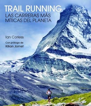 TRAIL RUNNING | 9788416489824 | IAN CORLESS | Llibreria L'Altell - Llibreria Online de Banyoles | Comprar llibres en català i castellà online - Llibreria de Girona