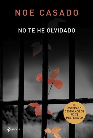 NO TE HE OLVIDADO | 9788408161363 | NOE CASADO | Llibreria Online de Banyoles | Comprar llibres en català i castellà online