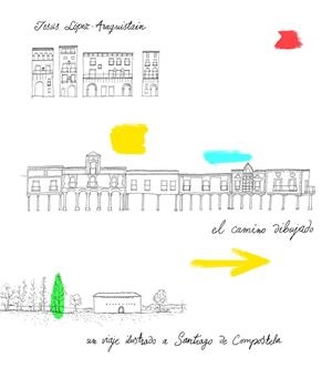 CAMINO DIBUJADO, EL | 9788416167456 | LÓPEZ ARAQUISTAIN, JESÚS | Llibreria Online de Banyoles | Comprar llibres en català i castellà online