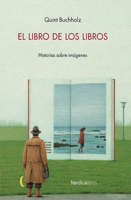LIBRO DE LOS LIBROS, EL | 9788416830152 | BUCHHOLZ QUINT | Llibreria L'Altell - Llibreria Online de Banyoles | Comprar llibres en català i castellà online - Llibreria de Girona