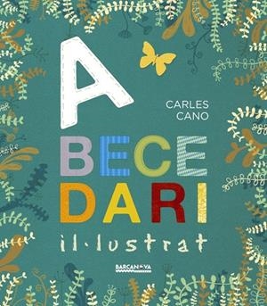 ABECEDARI IL·LUSTRAT | 9788448941291 | CANO, CARLES | Llibreria L'Altell - Llibreria Online de Banyoles | Comprar llibres en català i castellà online - Llibreria de Girona