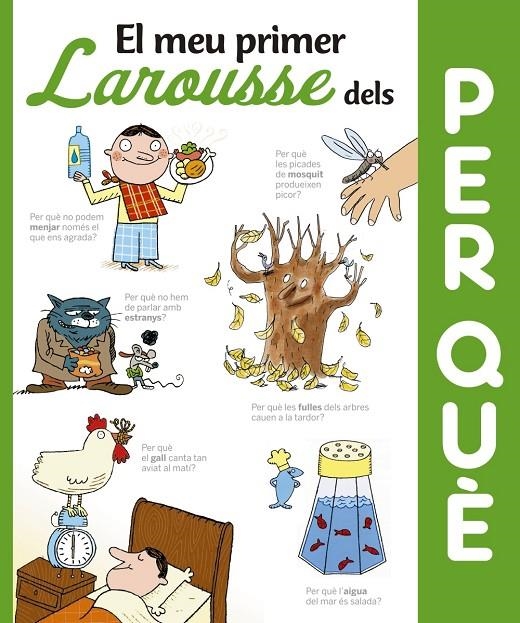 MEU PRIMER LAROUSSE DELS PER QUÈ, EL | 9788416641352 | LAROUSSE EDITORIAL | Llibreria Online de Banyoles | Comprar llibres en català i castellà online