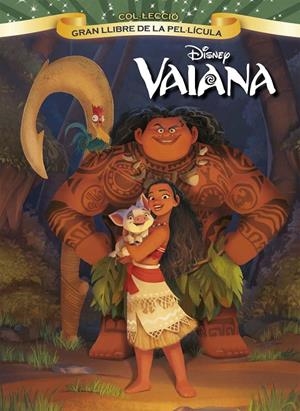 VAIANA. GRAN LLIBRE DE LA PEL·LÍCULA | 9788491370956 | DISNEY | Llibreria Online de Banyoles | Comprar llibres en català i castellà online