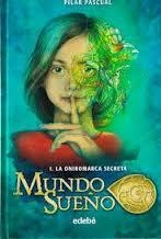 ONIROMARCA SECRETA, LA | 9788468319186 | PASCUAL, PILAR | Llibreria L'Altell - Llibreria Online de Banyoles | Comprar llibres en català i castellà online - Llibreria de Girona