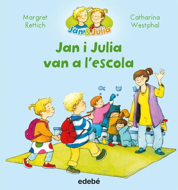 JAN I JULIA VAN A L’ESCOLA | 9788468327723 | RETTRICH, MARGRET | Llibreria L'Altell - Llibreria Online de Banyoles | Comprar llibres en català i castellà online - Llibreria de Girona