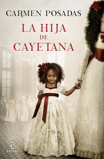 LA HIJA DE CAYETANA | 9788467047738 | CARMEN POSADAS | Llibreria L'Altell - Llibreria Online de Banyoles | Comprar llibres en català i castellà online - Llibreria de Girona