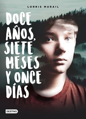 DOCE AÑOS, SIETE MESES Y ONCE DÍAS | 9788408161530 | LORRIS MURAIL | Llibreria Online de Banyoles | Comprar llibres en català i castellà online