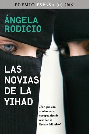 LAS NOVIAS DE LA YIHAD | 9788467048681 | ÁNGELA RODICIO | Llibreria Online de Banyoles | Comprar llibres en català i castellà online