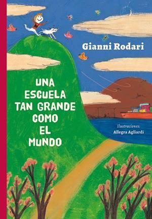 ESCUELA TAN GRANDE COMO EL MUNDO, UNA | 9788416648863 | RODARI, GIANNI | Llibreria L'Altell - Llibreria Online de Banyoles | Comprar llibres en català i castellà online - Llibreria de Girona