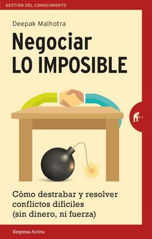 NEGOCIAR LO IMPOSIBLE | 9788492921546 | MALHOTRA, DEEPAK | Llibreria L'Altell - Llibreria Online de Banyoles | Comprar llibres en català i castellà online - Llibreria de Girona