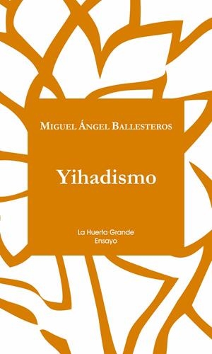 YIHADISMO | 9788494460364 | BALLESTEROS, MIGUEL ÁNGEL | Llibreria L'Altell - Llibreria Online de Banyoles | Comprar llibres en català i castellà online - Llibreria de Girona