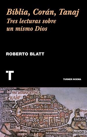 BIBLIA, CORÁN, TANAJ | 9788416714056 | BLATT, ROBERTO | Llibreria L'Altell - Llibreria Online de Banyoles | Comprar llibres en català i castellà online - Llibreria de Girona