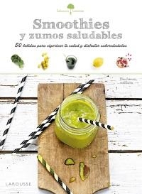 SMOOTHIES Y ZUMOS SALUDABLES | 9788416368969 | Llibreria Online de Banyoles | Comprar llibres en català i castellà online
