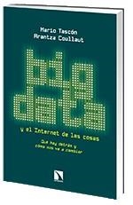BIG DATA Y EL INTERNET DE LAS COSAS | 9788490970744 | TASCÓN, MARIO/COULLAUT, ARANTZA | Llibreria L'Altell - Llibreria Online de Banyoles | Comprar llibres en català i castellà online - Llibreria de Girona