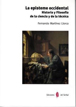EPISTEME OCCIDENTAL, LA | 9788476288221 | MARTINEZ LLORCA, FERNANDO | Llibreria L'Altell - Llibreria Online de Banyoles | Comprar llibres en català i castellà online - Llibreria de Girona