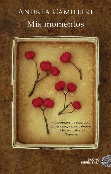 MIS MOMENTOS | 9788416634323 | CAMILLERI, ANDREA | Llibreria L'Altell - Llibreria Online de Banyoles | Comprar llibres en català i castellà online - Llibreria de Girona