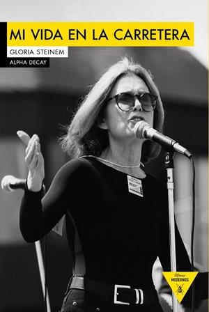 MI VIDA EN LA CARRETERA | 9788494511349 | GLORIA STEINEM | Llibreria L'Altell - Llibreria Online de Banyoles | Comprar llibres en català i castellà online - Llibreria de Girona