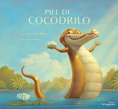 PIEL DE COCODRILO | 9788416566105 | ROMÁN, JOSÉ CARLOS | Llibreria L'Altell - Llibreria Online de Banyoles | Comprar llibres en català i castellà online - Llibreria de Girona
