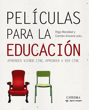 PELÍCULAS PARA LA EDUCACIÓN | 9788437636078 | AROCENA, CARMEN/MARZÁBAL, ÍÑIGO | Llibreria Online de Banyoles | Comprar llibres en català i castellà online