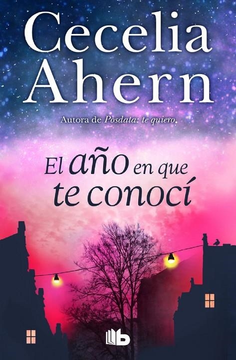 EL AÑO EN QUE TE CONOCÍ | 9788490703038 | AHERN, CECELIA | Llibreria L'Altell - Llibreria Online de Banyoles | Comprar llibres en català i castellà online - Llibreria de Girona