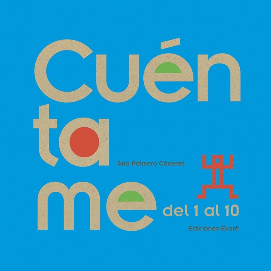 CUÉNTAME DEL 1 AL 10 | 9789802573790 | ANA PALMERO CÁCERES | Llibreria L'Altell - Llibreria Online de Banyoles | Comprar llibres en català i castellà online - Llibreria de Girona