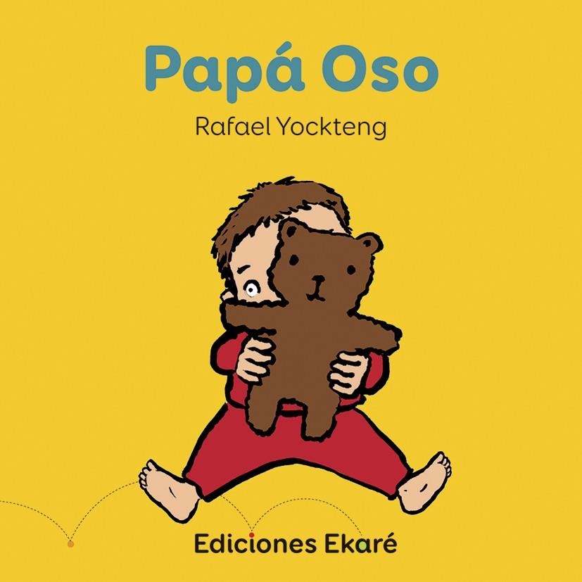 PAPÁ OSO | 9788494498831 | RAFAEL YOCKTENG | Llibreria L'Altell - Llibreria Online de Banyoles | Comprar llibres en català i castellà online - Llibreria de Girona