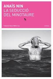 SEDUCCIÓ DEL MINOTAURE, LA | 9788494524950 | ANAÏS NIN | Llibreria L'Altell - Llibreria Online de Banyoles | Comprar llibres en català i castellà online - Llibreria de Girona