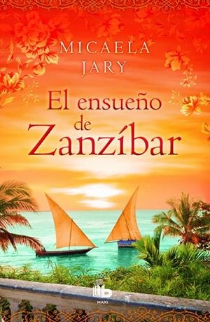 EL ENSUEÑO DE ZANZÍBAR | 9788490702987 | JARY, MICAELA | Llibreria L'Altell - Llibreria Online de Banyoles | Comprar llibres en català i castellà online - Llibreria de Girona