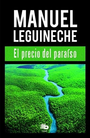 EL PRECIO DEL PARAÍSO | 9788490702994 | LEGUINECHE, MANUEL | Llibreria L'Altell - Llibreria Online de Banyoles | Comprar llibres en català i castellà online - Llibreria de Girona