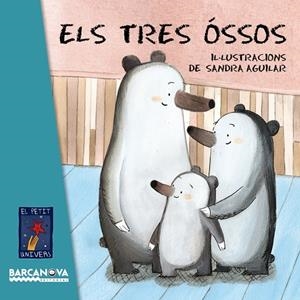 ELS TRES ÓSSOS | 9788448938789 | BARCANOVA | Llibreria L'Altell - Llibreria Online de Banyoles | Comprar llibres en català i castellà online - Llibreria de Girona