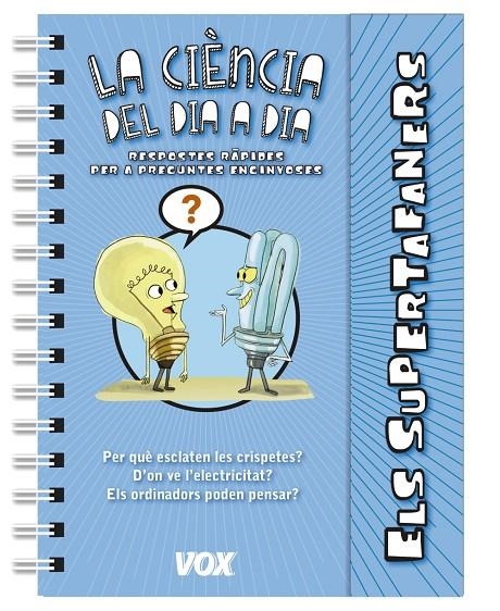 ELS SUPERTAFANERS / LA CIÈNCIA DEL DIA A DIA | 9788499742236 | LAROUSSE EDITORIAL | Llibreria Online de Banyoles | Comprar llibres en català i castellà online
