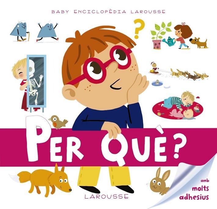 BABY ENCICLOPÈDIA. PER QUÈ? | 9788416641093 | LAROUSSE EDITORIAL | Llibreria Online de Banyoles | Comprar llibres en català i castellà online