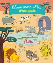 EL MEU PRIMER LLIBRE D'ANIMALS | 9788416587308 | MAGALI CLAVELET | Llibreria Online de Banyoles | Comprar llibres en català i castellà online