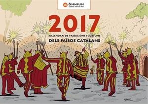 CALENDARI DE TRADICIONS I COSTUMS DELS PAÏSOS CATALANS 2017 | 9788401321641 | Llibreria Online de Banyoles | Comprar llibres en català i castellà online