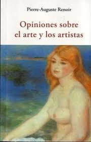 OPINIONES SOBRE EL ARTE Y LOS ARTISTAS | 9788497169806 | RENOIR, PIERRE-AUGUSTE | Llibreria L'Altell - Llibreria Online de Banyoles | Comprar llibres en català i castellà online - Llibreria de Girona