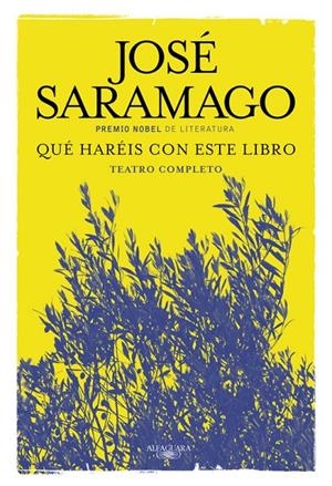 QUÉ HARÉIS CON ESTE LIBRO | 9788420419671 | SARAMAGO, JOSE | Llibreria Online de Banyoles | Comprar llibres en català i castellà online