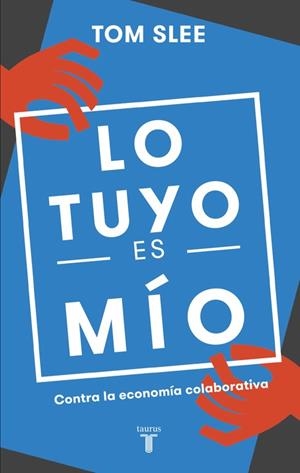 LO TUYO ES MÍO | 9788430618583 | SLEE, TOM | Llibreria L'Altell - Llibreria Online de Banyoles | Comprar llibres en català i castellà online - Llibreria de Girona