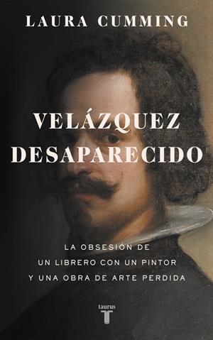 VELÁZQUEZ DESAPARECIDO | 9788430618200 | CUMMING, LAURA | Llibreria Online de Banyoles | Comprar llibres en català i castellà online