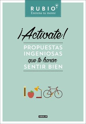 ¡ACTÍVATE! PROPUESTAS INGENIOSAS QUE TE HARÁN SENTIR BIEN | 9788403515642 | CUADERNOS RUBIO | Llibreria L'Altell - Llibreria Online de Banyoles | Comprar llibres en català i castellà online - Llibreria de Girona