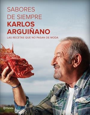 SABORES DE SIEMPRE | 9788408162575 | ARGUIÑANO, KARLOS | Llibreria Online de Banyoles | Comprar llibres en català i castellà online