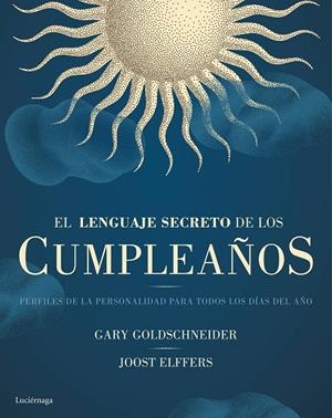 EL LENGUAJE SECRETO DE LOS CUMPLEAÑOS | 9788416694334 | GARY GOLDSCHNEIDER/ROBERT GREENE / JOOST ELFFERS | Llibreria L'Altell - Llibreria Online de Banyoles | Comprar llibres en català i castellà online - Llibreria de Girona