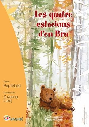 QUATRE ESTACIONS D'EN BRU, LES | 9788499757919 | MOLIST SADURNÍ, PEP/CELEJ, ZUZANNA | Llibreria Online de Banyoles | Comprar llibres en català i castellà online