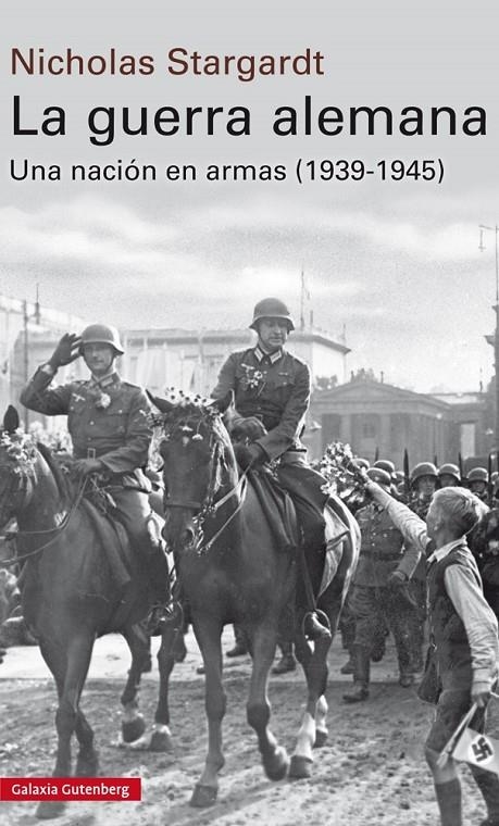 GUERRA ALEMANA, LA | 9788481095265 | STARGARDT, NICHOLAS | Llibreria Online de Banyoles | Comprar llibres en català i castellà online