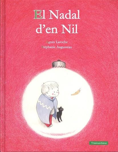 EL NADAL D' EN NIL | 9788416578290 | LAROCHE LAROCHE, AGNÈS | Llibreria Online de Banyoles | Comprar llibres en català i castellà online