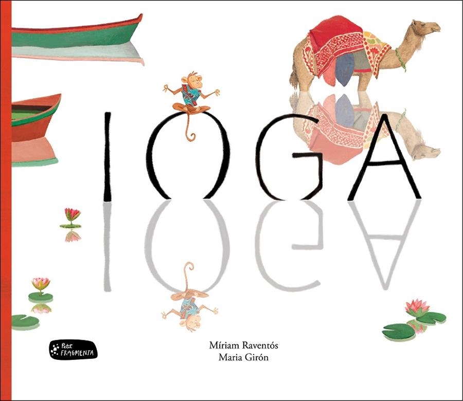 IOGA | 9788415518488 | RAVENTÓS BARANGÉ, MÍRIAM | Llibreria L'Altell - Llibreria Online de Banyoles | Comprar llibres en català i castellà online - Llibreria de Girona